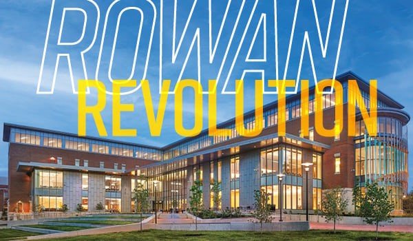 Celebrating a revolutionary decade, Rowan Today