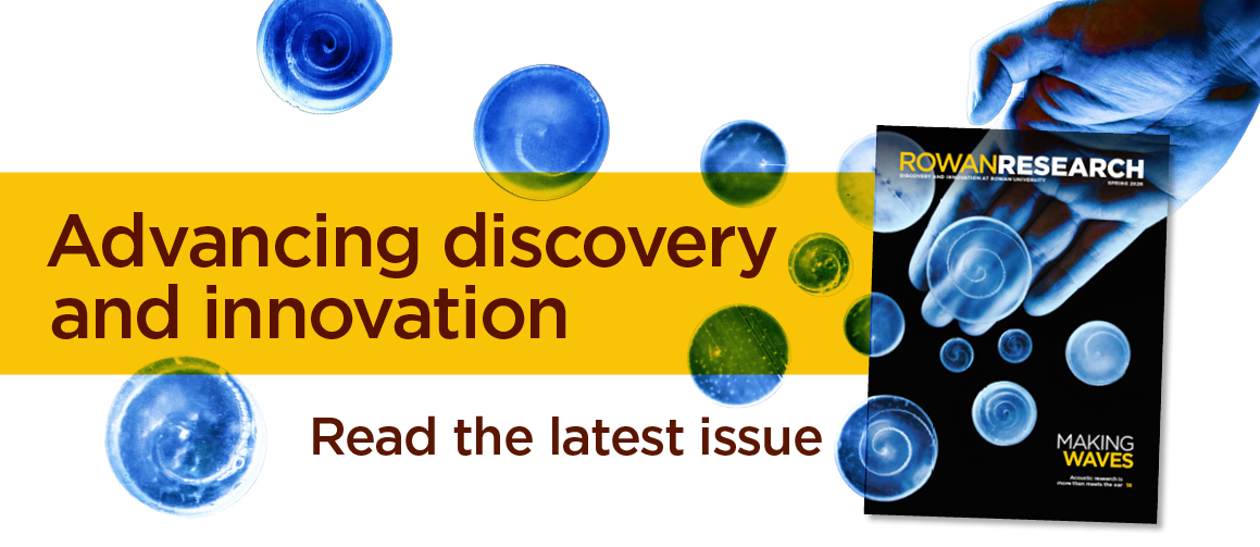 Image of cover of the Rowan Research magazine with text: Advancing discovery and innovation, read the latest issue